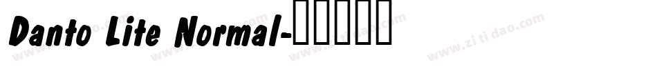 Danto Lite Normal字体转换